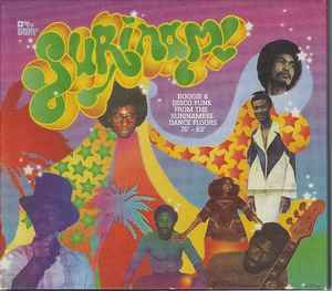 Surinam! Boogie & Disco Funk From The Surinamese Dance Floors 76 