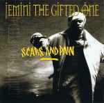 Jemini The Gifted One – Scars And Pain (1995, Vinyl) - Discogs