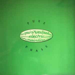 Pure Phase - Spiritualized Electric Mainline