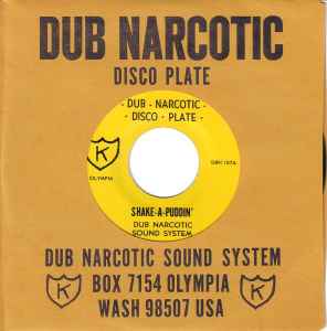 Shake-A-Puddin' - Dub Narcotic Sound System