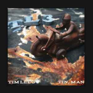 Tim Lee 3 - Tin, Man album cover