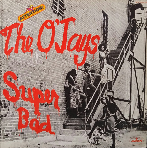 The O'Jays – Super Bad (1971, Vinyl) - Discogs