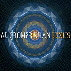 Al Gromer Khan – Lexus (2001, CD) - Discogs