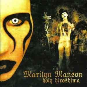 Holy Hiroshima - Marilyn Manson