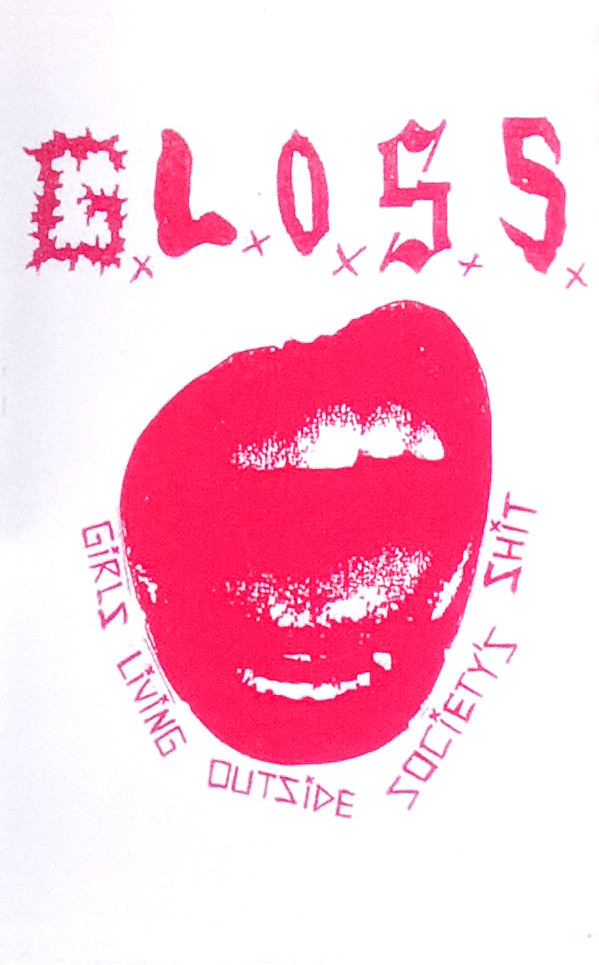 ladda ner album GLOSS - Girls Living Outside Societys Shit