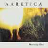 Aarktica - Morning One