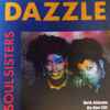Dazzle (3) - Soul Sisters​/​On Second Thoughts