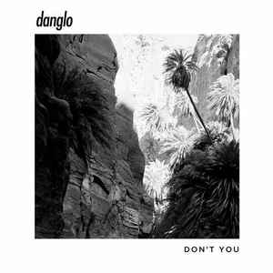 Danglo - Don't You album cover