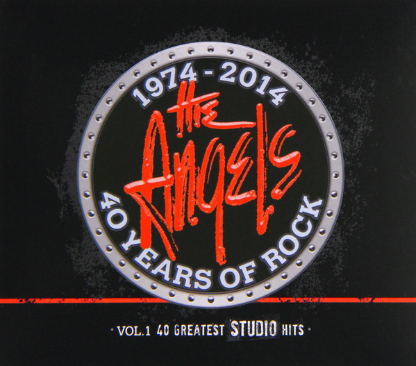 télécharger l'album The Angels - 40 Years Of Rock Vol 1 40 Greatest Studio Hits