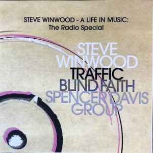 Steve Winwood / Traffic / Blind Faith / The Spencer Davis Group