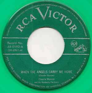 Charlie Monroe & His Kentucky Pardners - When The Angels Carry Me Home album cover