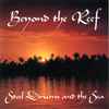 No Artist - Beyond The Reef, Steel Drums And The Sea