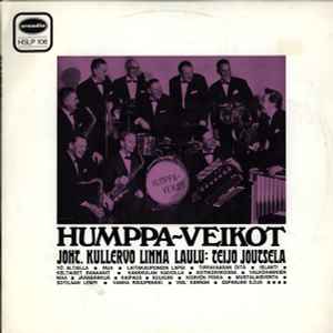 Humppa-Veikot Joht. Kullervo Linna Laulu: Teijo Joutsela – Humppa-Veikot  (1969, Vinyl) - Discogs