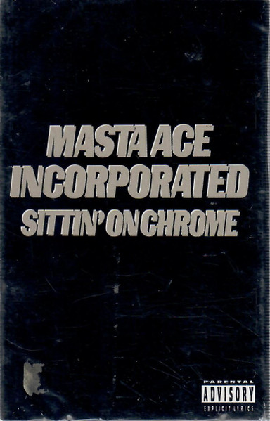 Masta Ace Incorporated – Sittin' On Chrome (1995, Vinyl) - Discogs