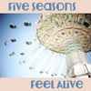 Five Seasons - Feel Alive