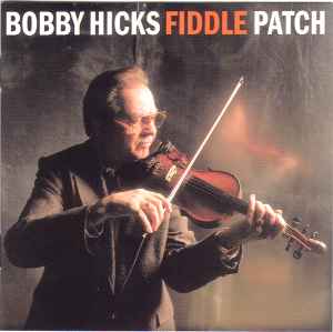 Bobby Hicks - Fiddle Patch album cover