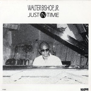 last ned album Walter Bishop, Jr - Just In Time