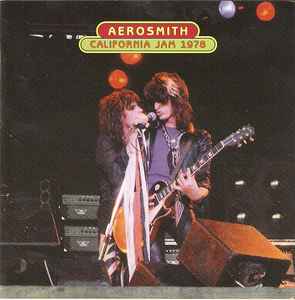 Aerosmith – California Jam 1978 (2000, CD) - Discogs