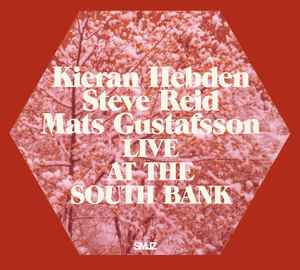 Kieran Hebden - Live At The South Bank album cover