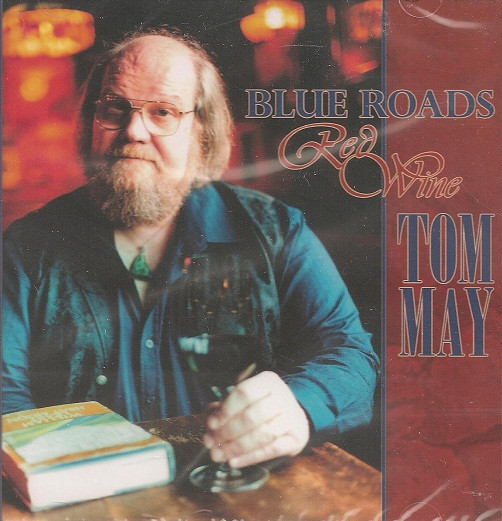 ladda ner album Tom May - Blue Roads Red Wine