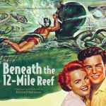 Cover of Beneath The 12-Mile Reef (Original Motion Picture Soundtrack), 2015-04-07, CD