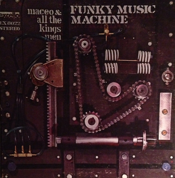 Funky music machine / Maceo & all the Kings men | Parker, Maceo. Paroles. Composition. Interprète