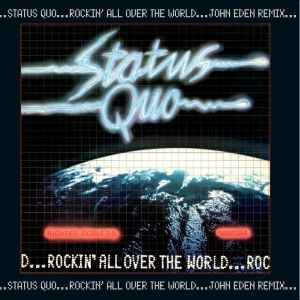 Rockin' All Over The World - John Eden Remix - Status Quo