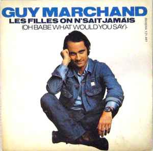 Guy Marchand - Les Filles On N'Sait Jamais album cover