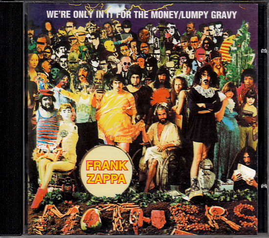 Frank Zappa - We're Only In It For The Money / Lumpy Gravy 