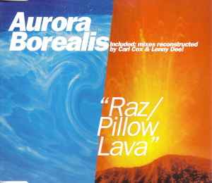 Raz / Pillow Lava - Aurora Borealis