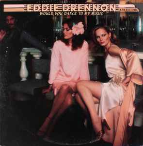 Eddie Drennon & The B.B.S. Unlimited - Would You Dance To My Music album cover