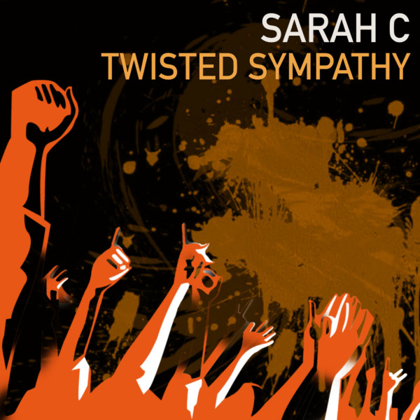 baixar álbum Sarah C - Twisted Sympathy