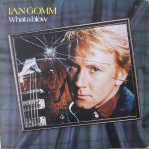 Ian Gomm – What A Blow (1980