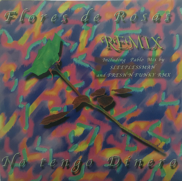 télécharger l'album Flores De Rosas - No Tengo Dinero The Remixes EP