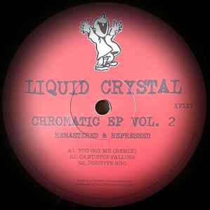 Chromatic EP Vol​.​2 - Liquid Crystal