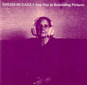 Eyeless In Gaza – Song Of The Beautiful Wanton (2000, CD) - Discogs