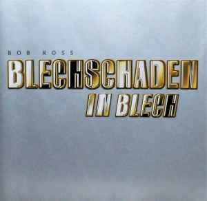Blechschaden - Blechschaden In Blech album cover