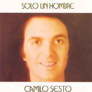 Camilo Sesto - Sólo Un Hombre album cover