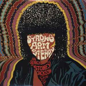 Strong Arm Steady - In Search Of Stoney Jackson