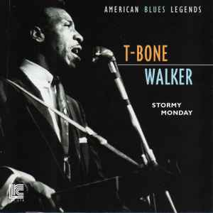 T-Bone Walker – Stormy Monday (2001, CD) - Discogs