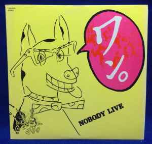 Nobody – Nobody Live ワン! (1984, Vinyl) - Discogs