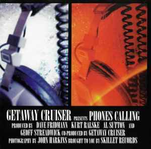 Getaway Cruiser - Phones Calling album cover