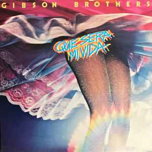 Que Sera Mi Vida - Gibson Brothers