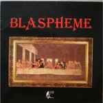 Cover of Blaspheme, 1984, Vinyl