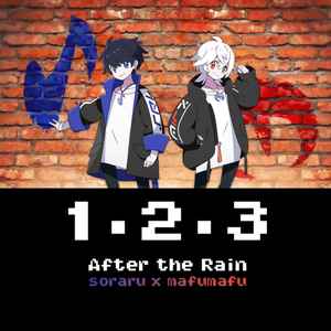 After the Rain, soraru × mafumafu – 1・2・3 (2019, 256 kbps, File) - Discogs
