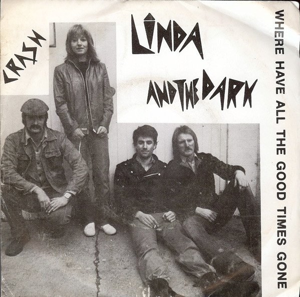 descargar álbum Linda And The Dark - Where Have All The Good Times Gone