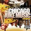 DJ Solo* - Chicago Juke Music Vol. 4