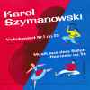 Karol Szymanowski - Violinkonzert Nr. 1 Op. 35 / Musik Aus Dem Ballett >Harnasie< Op. 55