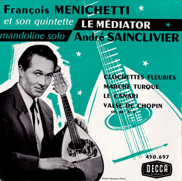 baixar álbum François Menichetti Et Son Quintette Le Médiator - Clochettes Fleuries