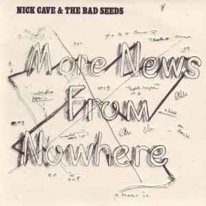 Nick Cave & The Bad Seeds - More News From Nowhere Album-Cover